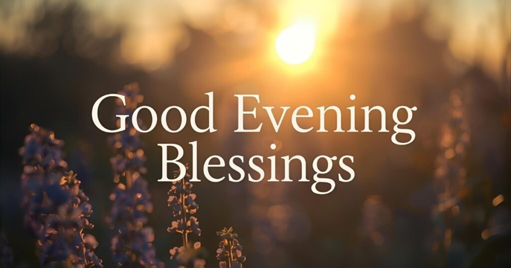 Delightful Good Evening Blessings Images