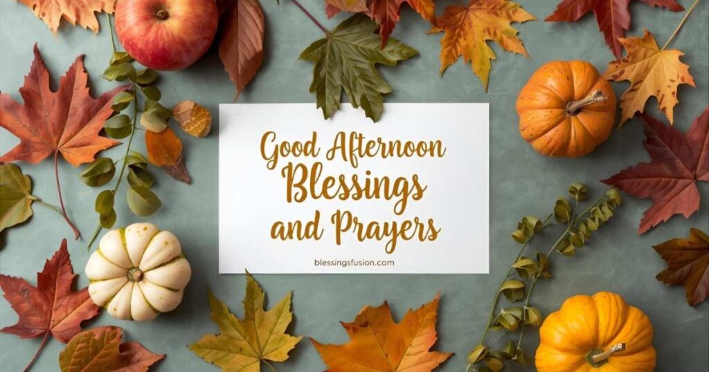 Good Afternoon Blessings and Prayers