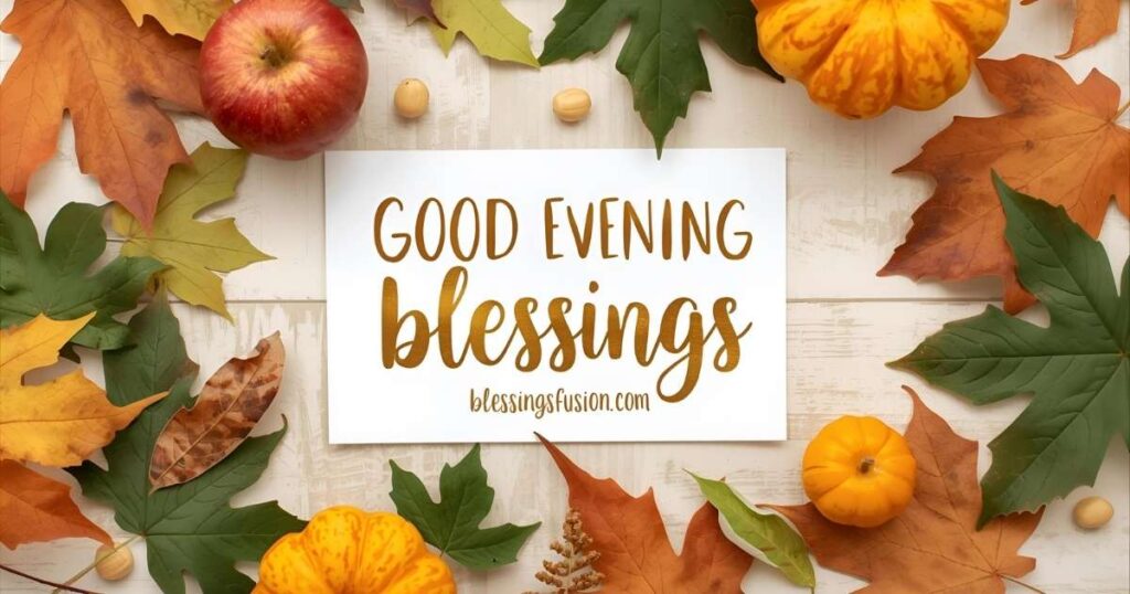 100+ Beautiful Good Evening Blessings Images and Quotes