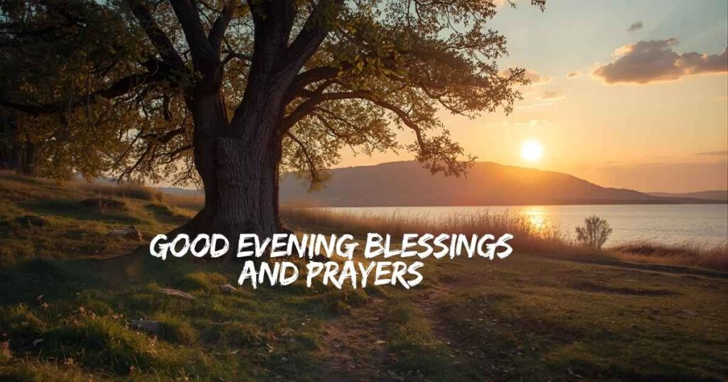 Good Evening Blessings And Prayers