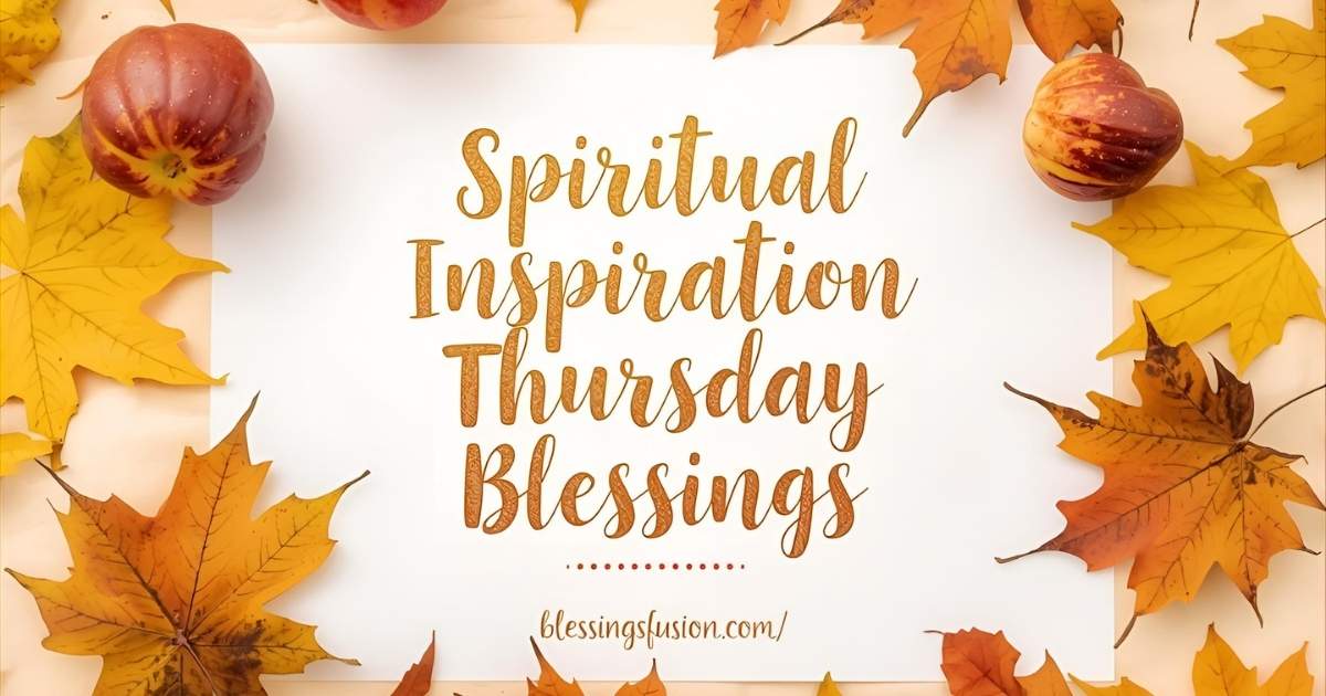 Spiritual Inspiration Thursday Blessings