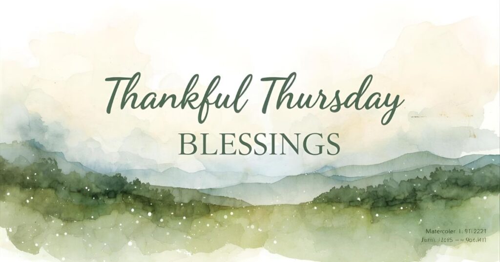 Thankful Thursday Blessings