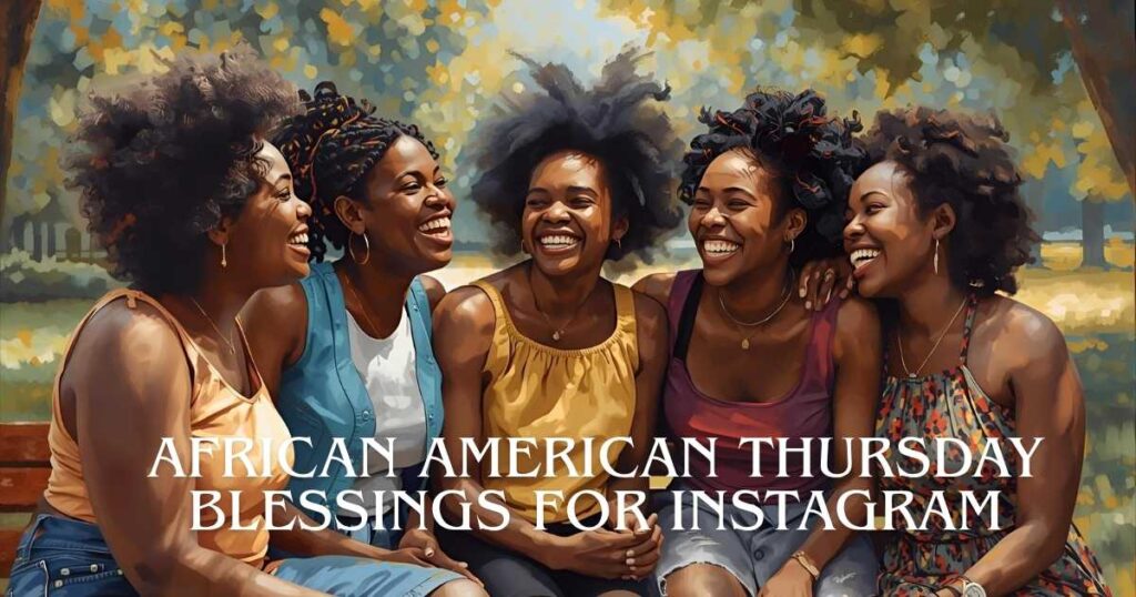 African American Thursday Blessings For Instagram