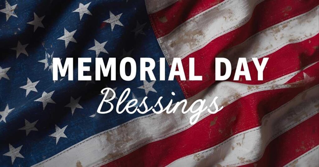 Memorial Day Blessings: Catholic Prayers & Messages (2025)