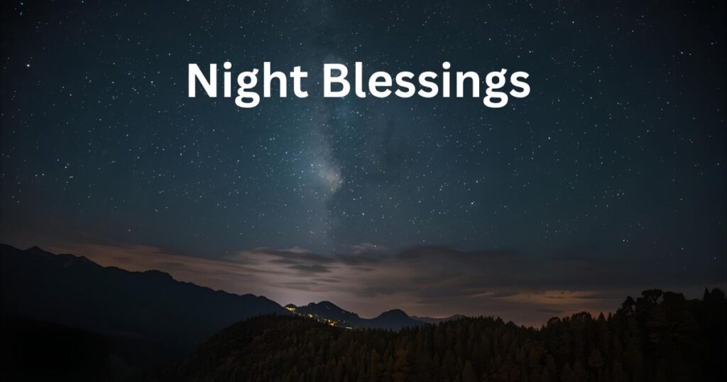 60+ Inspiring Good Night Blessings for a Blessed Night
