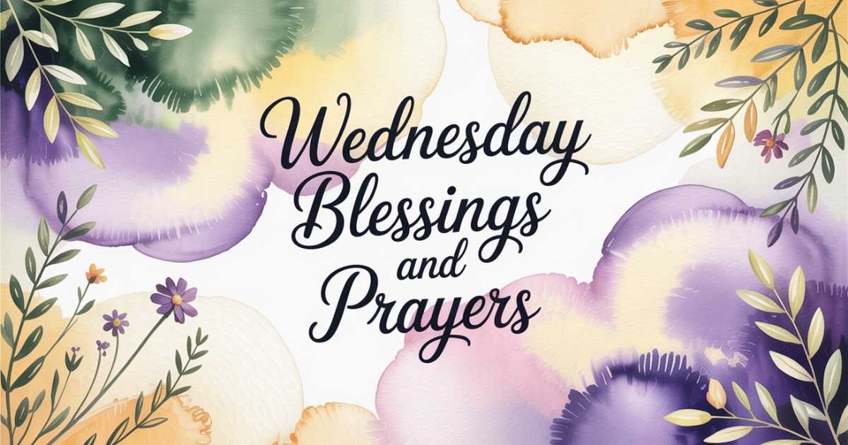 Wednesday Blessings and Prayers