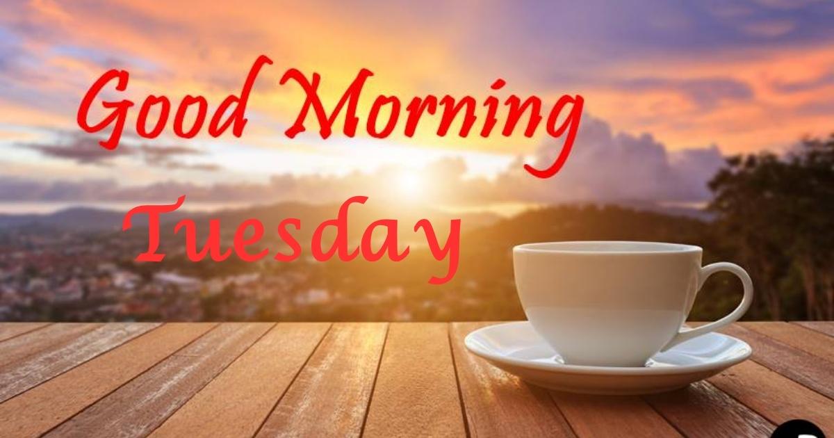 good tuesday morning blessings