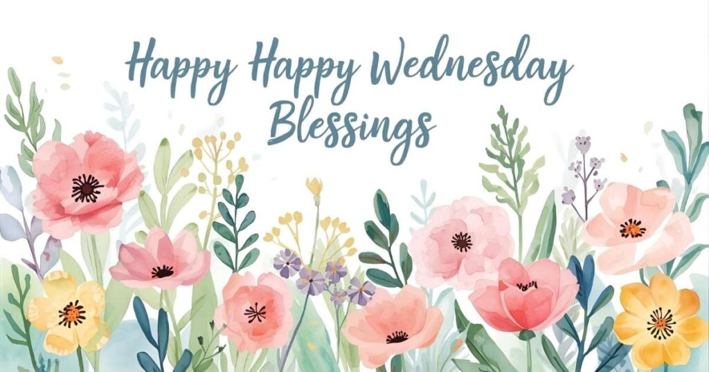 100 happy wednesday blessings and Prayers