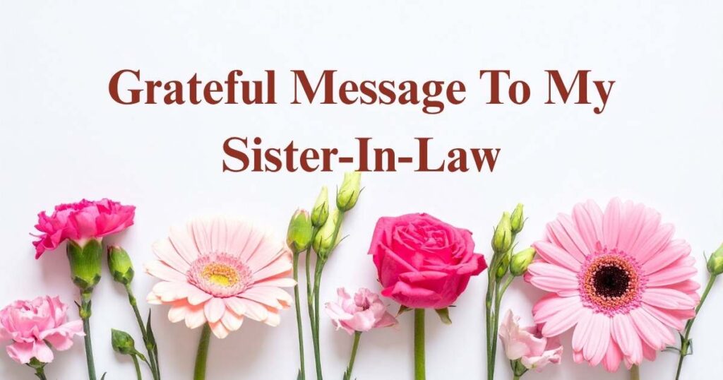 Grateful Message To My Sister-In-Law