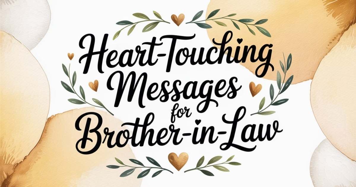 Heart-Touching Messages for Brother-in-Law