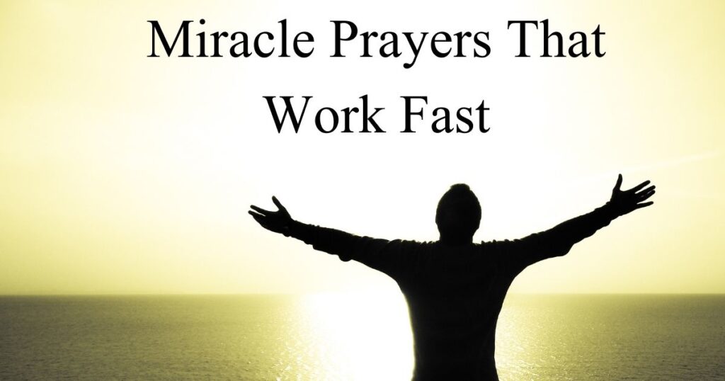 25 Miracle Prayers That Work Fast