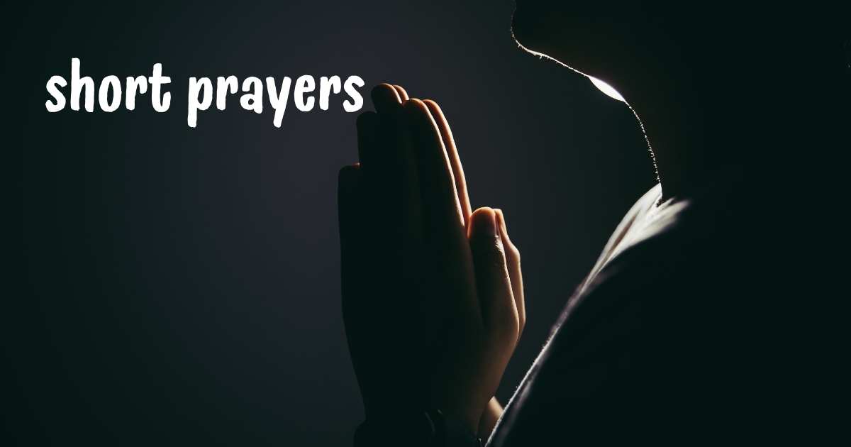 Short Prayers