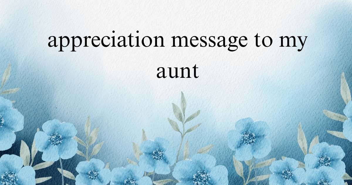 appreciation message to my aunt