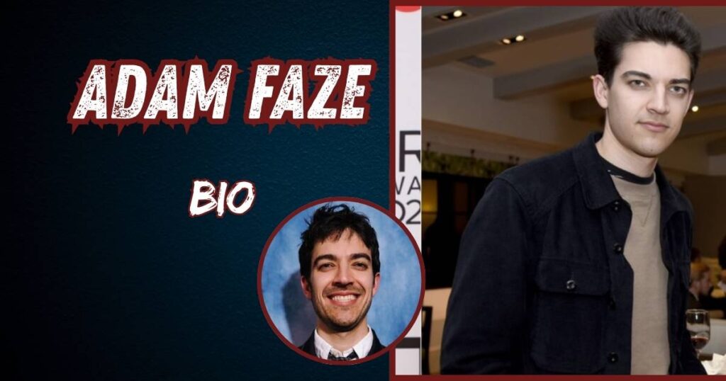 ADAM FAZE BIO