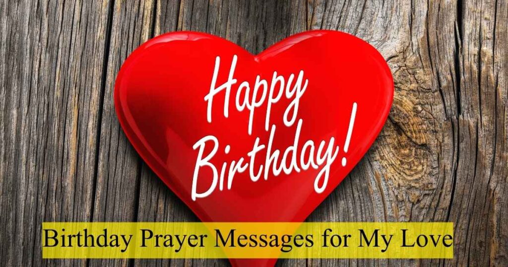 Birthday Prayer Messages for My Love