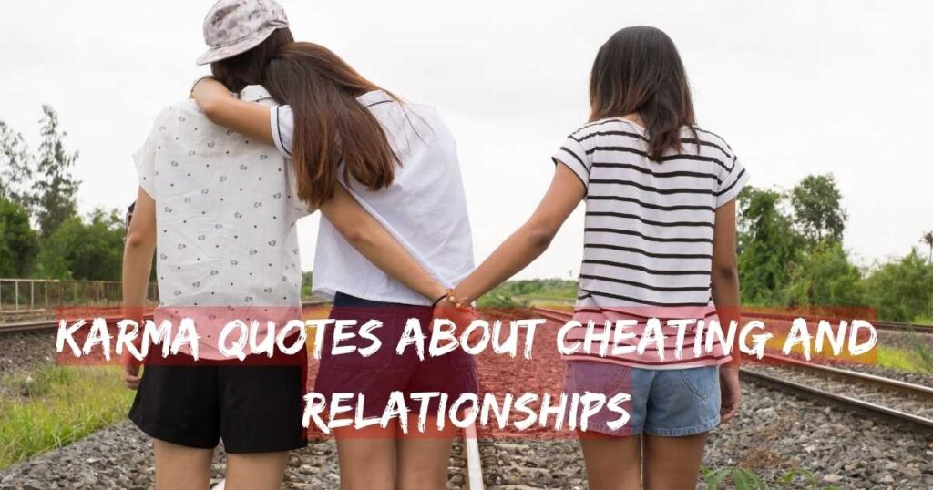 Karma Quotes about Cheating and Relationships