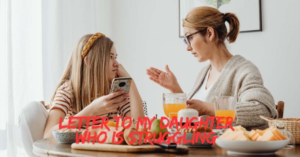 Letter To My Daughter Who Is Struggling