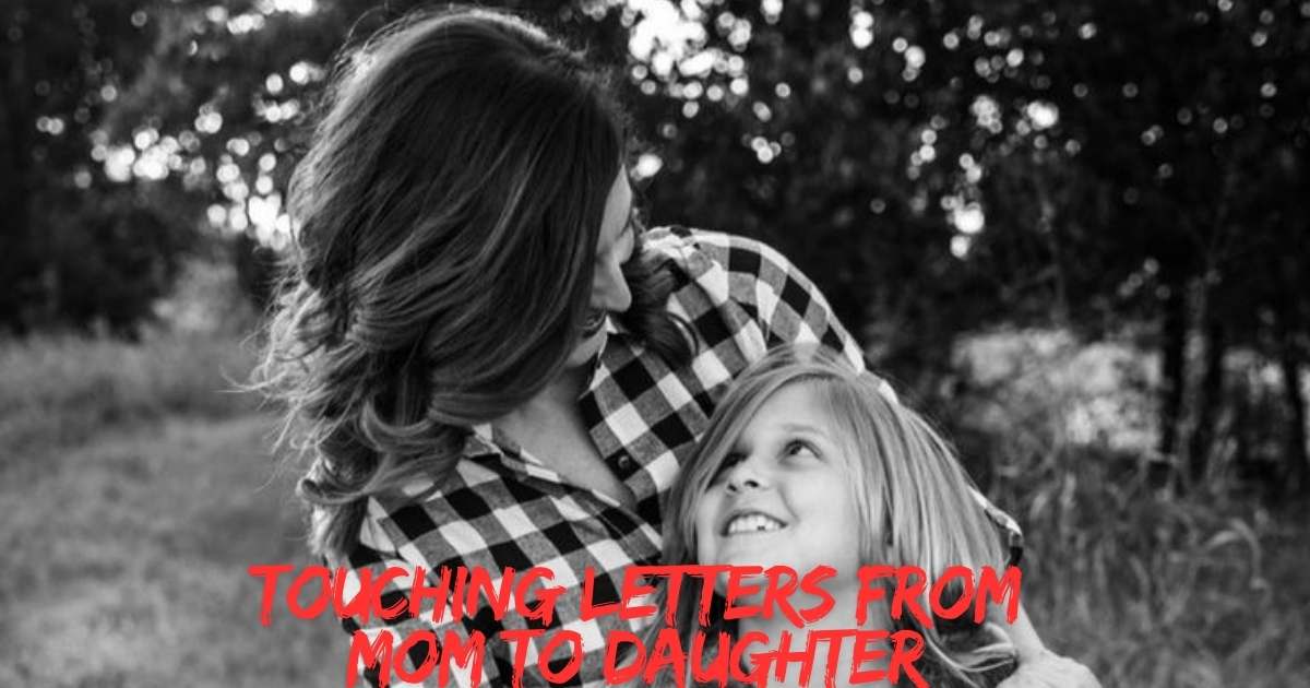 Touching Letters from Mom to Daughter