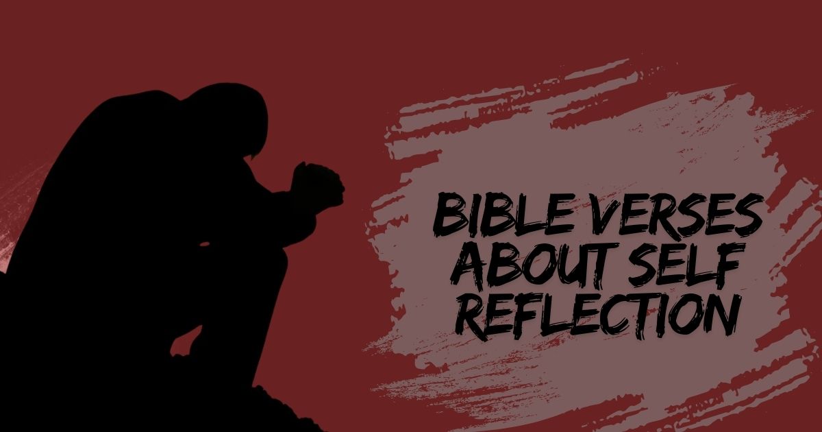 bible verses about self reflection