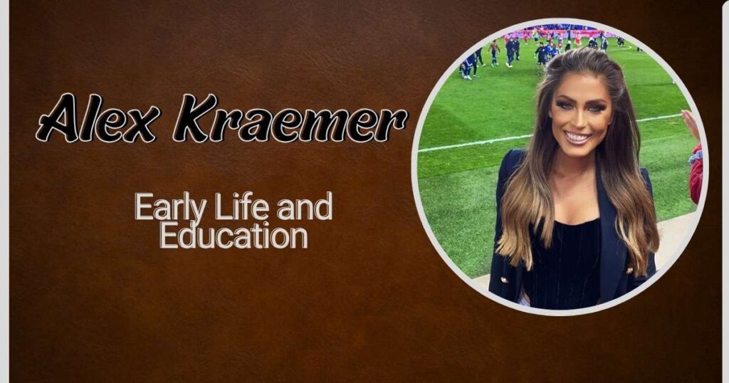 Alex Kraemer Early Life and Education