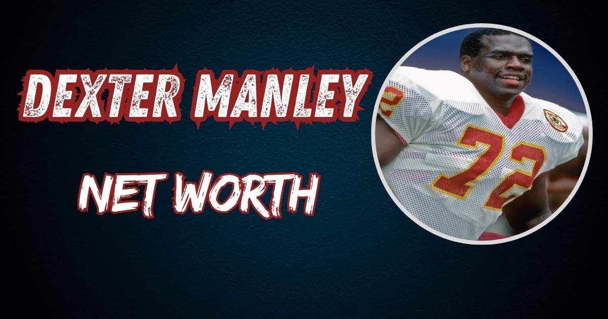 Dexter Manley Net Worth