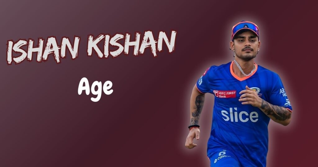 Ishan Kishan Age
