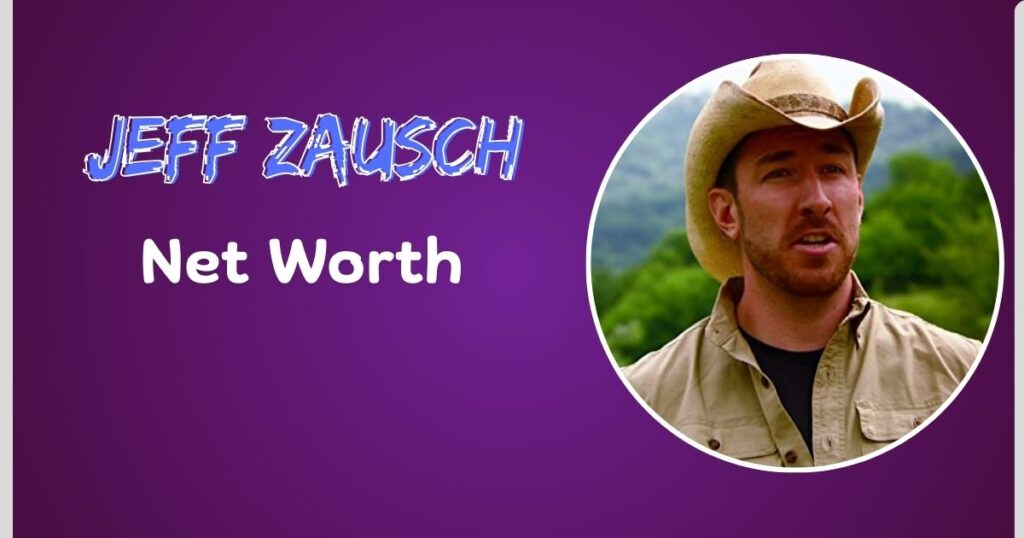 Jeff Zausch Net Worth