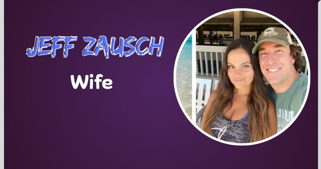 Jeff Zausch Wife