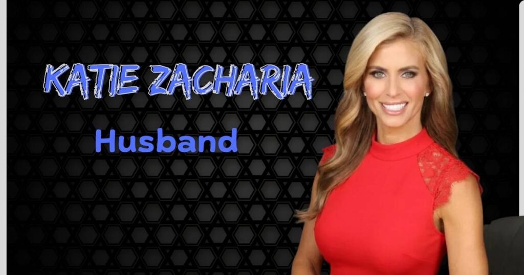Katie Zacharia Husband