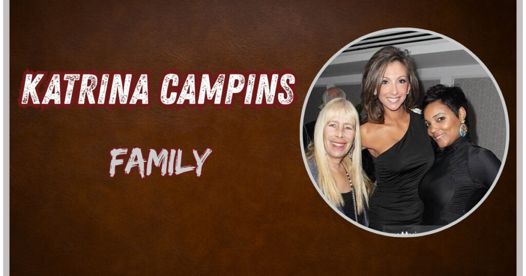 Katrina Campins Family