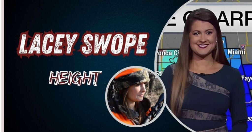 Lacey Swope Height