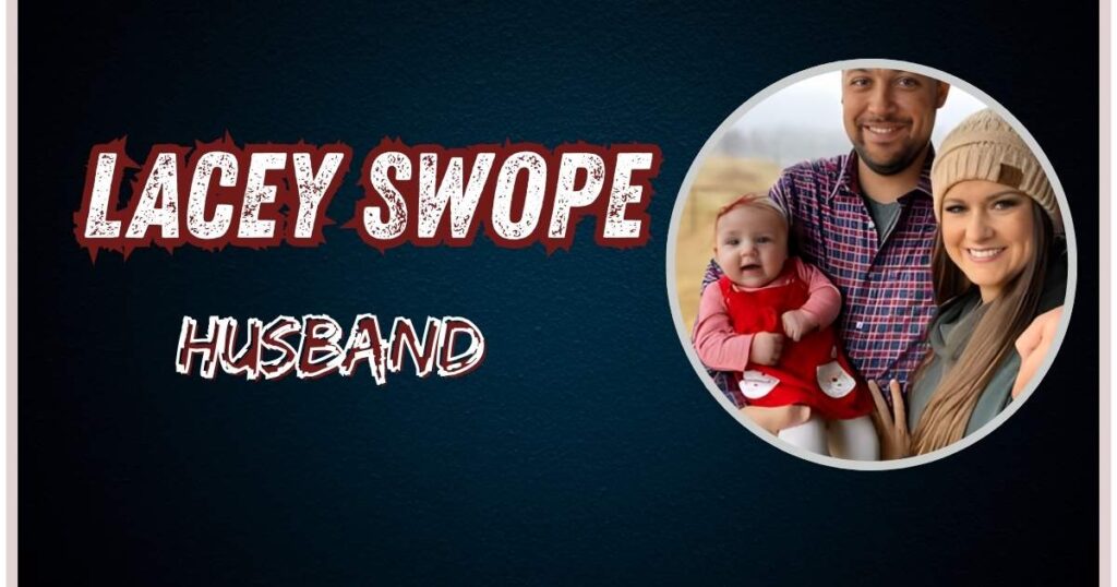 Lacey Swope Husband