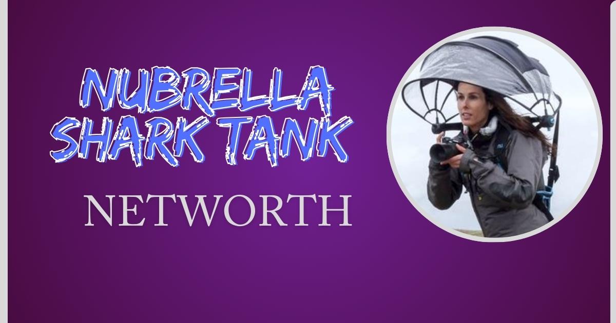 Nubrella Shark Tank Net Worth