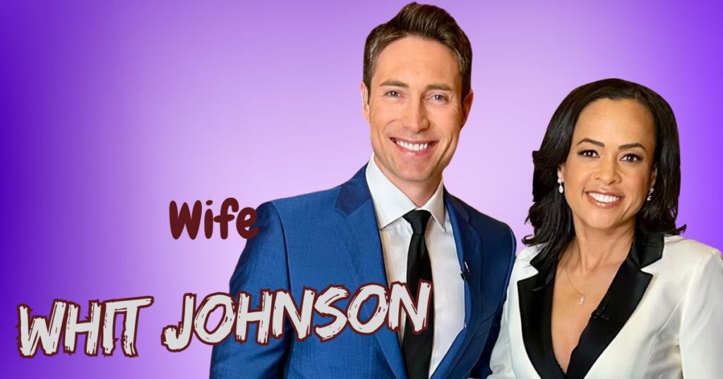 Whit Johnson Wife