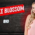 Blake Blossom Biography: Age, Career, Boyfriend Height & Net Worth 2026