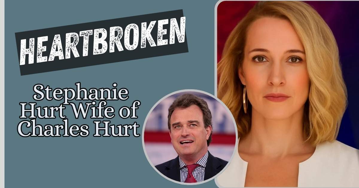 Heartbroken Stephanie Hurt Wife of Charles Hurt