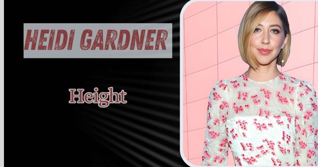Heidi Gardner Height