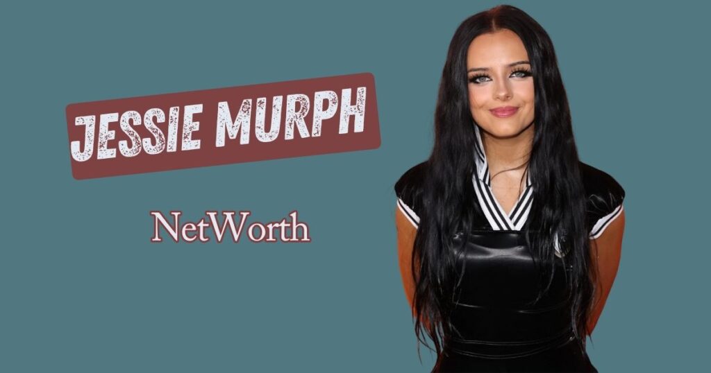 Jessie Murph Net Worth