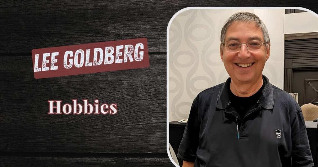 Lee Goldberg Hobbies
