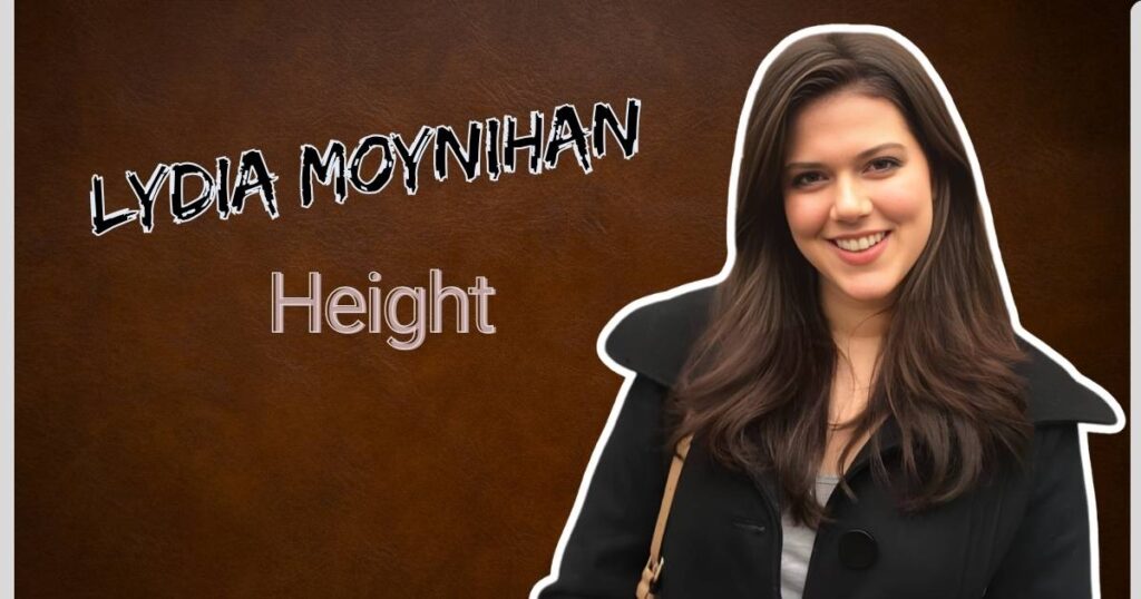 Lydia Moynihan Height