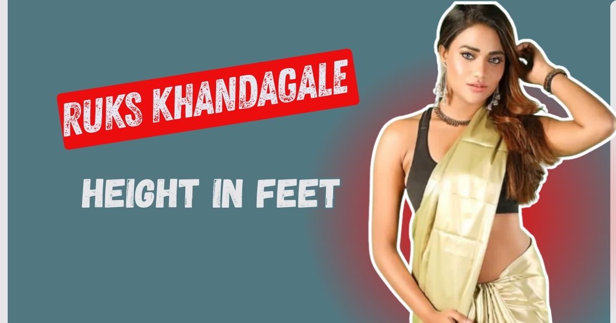 Ruks Khandagale Height in Feet