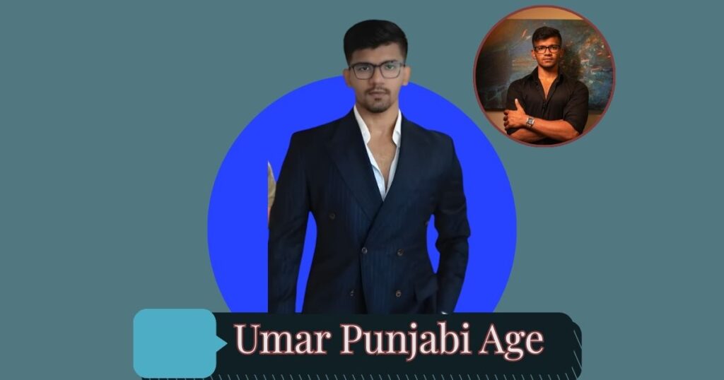Umar Punjabi Age